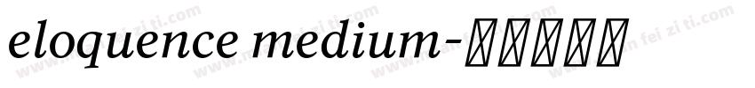eloquence medium字体转换